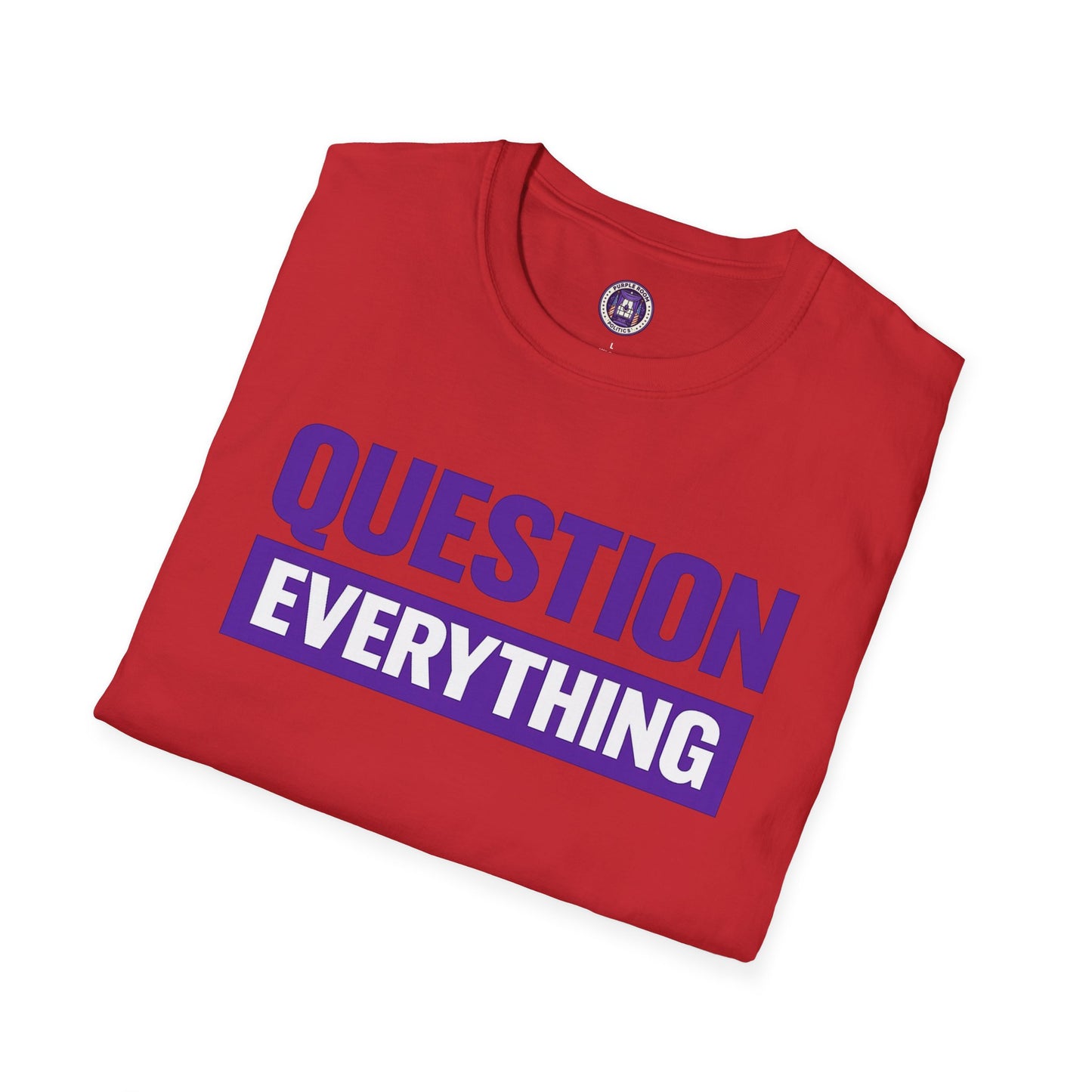 Question Everything T-Shirt — Bold Purple Graphic Tee for Thinkers