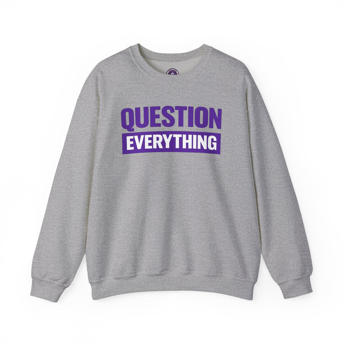 Question Everything Crewneck Sweatshirt — Bold Purple Graphic Pullover