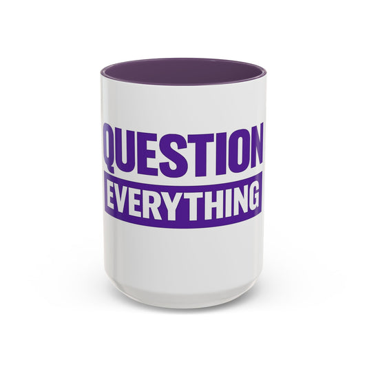 Question Everything Accent Coffee Mug — Bold Purple Typography 11/15oz