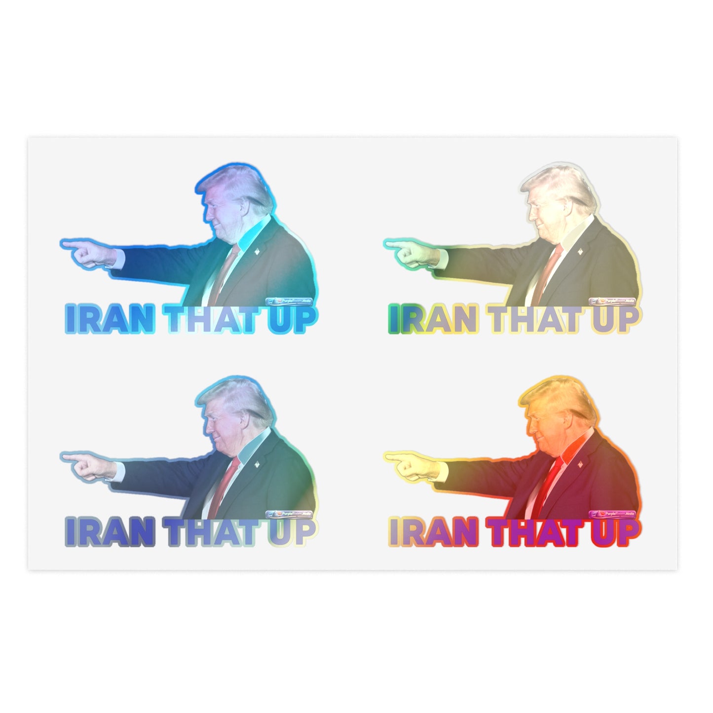 Trump "IRAN THAT UP" Sticker Sheet